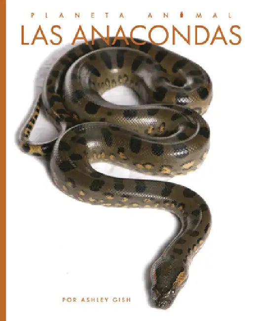 Buy Las Anacondas (English, Ashley Gish) — BookShops.in