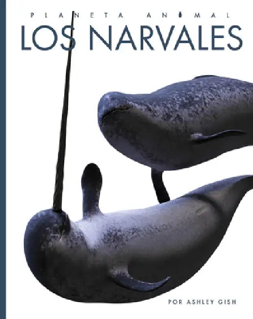 Buy Los Narvales (English, Ashley Gish) — BookShops.in