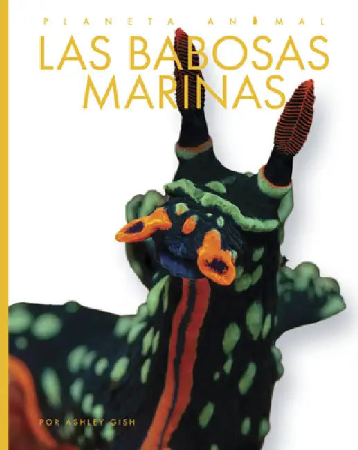 Buy Las Babosas Marinas (English, Ashley Gish) — BookShops.in