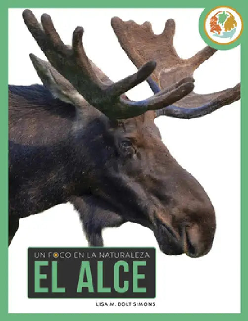 Buy El Alce (English, Lisa M. Bolt Simons) — BookShops.in