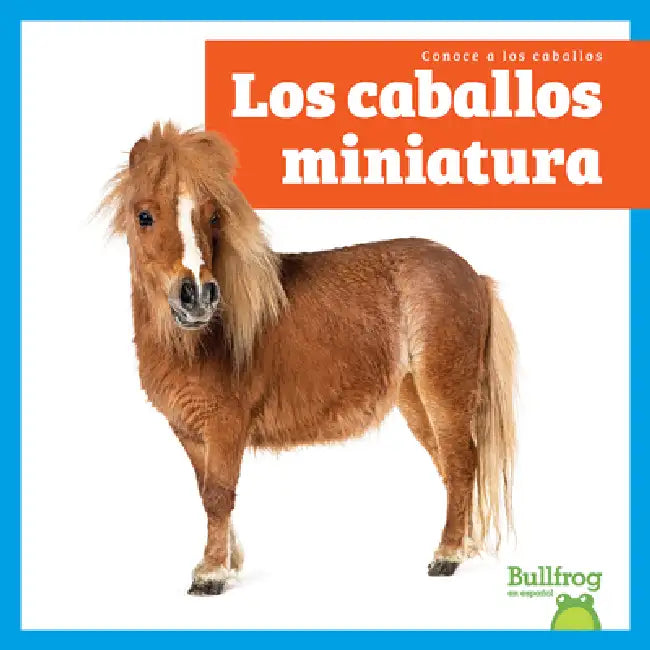 Buy Los Caballos Miniatura (Miniature Horses) (English, Rachel Grack) — BookShops.in