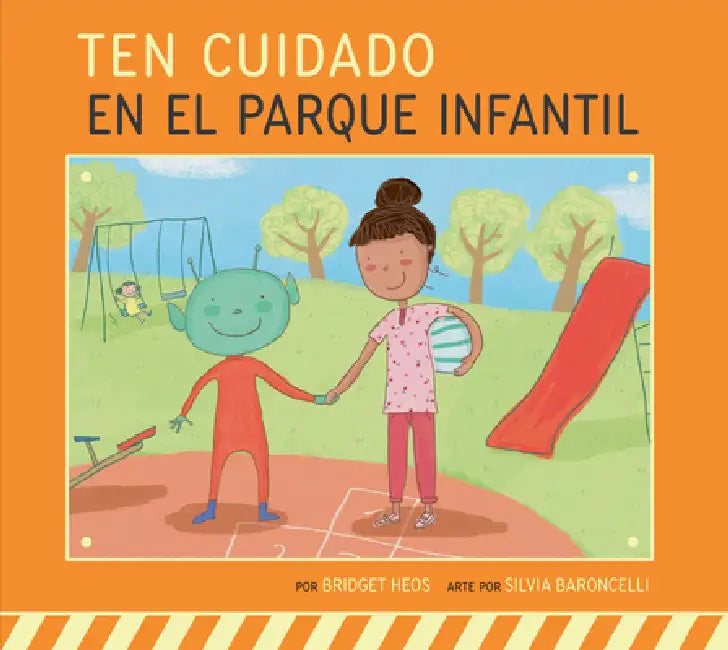 Buy Ten Cuidado En El Parque Infantil (English, Bridget Heos | Silvia Baroncelli) — BookShops.in