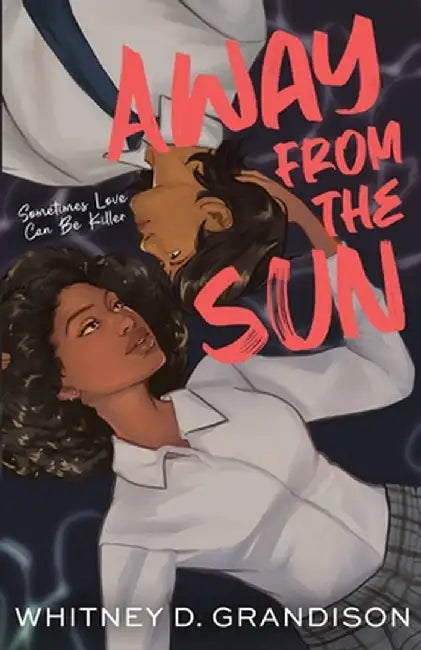 Buy Away From the Sun (English, Whitney D. Grandison) β BookShops.in